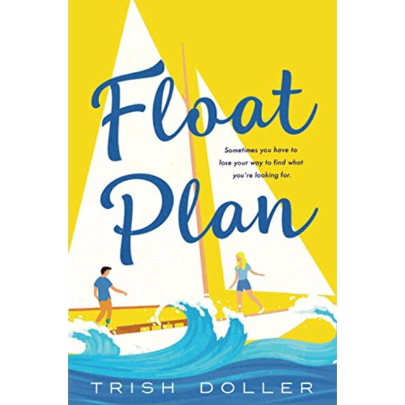 Pre-Owned Float Plan, 9781250767943, 1250767946, Paperback, Reprint edition