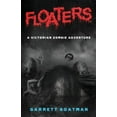 thumbnail image 1 of Floaters: A Victorian Zombie Adventure, (Paperback), 1 of 1