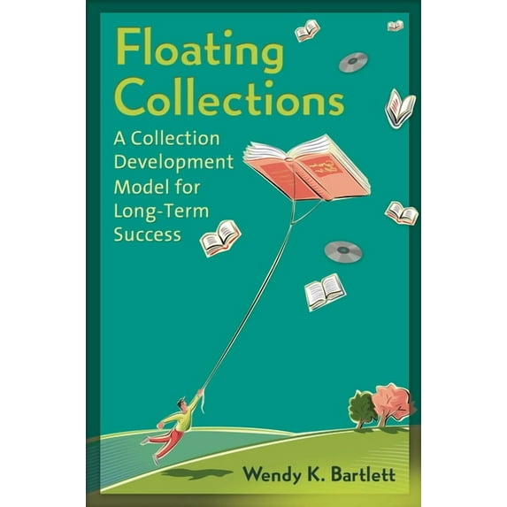 Floating Collections: A Collection Development Model for Long-Term Success, (Paperback)