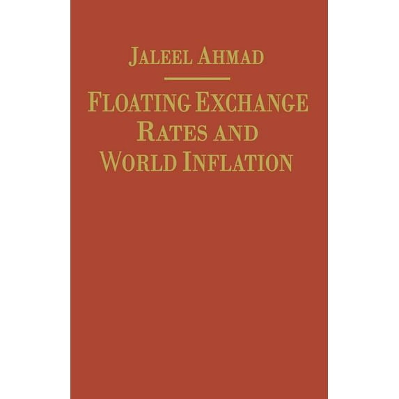 Floating Exchange Rates and World Inflation, (Paperback)