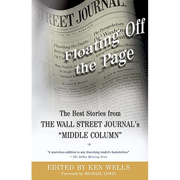 Pre-Owned Floating Off the Page: The Best Stories from the Wall Street Journal's Middle Column (Paperback) 074322664X 9780743226646