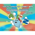 thumbnail image 1 of Floating Through the Alphabet With Flubble Bubble & Friends (Paperback), 1 of 2