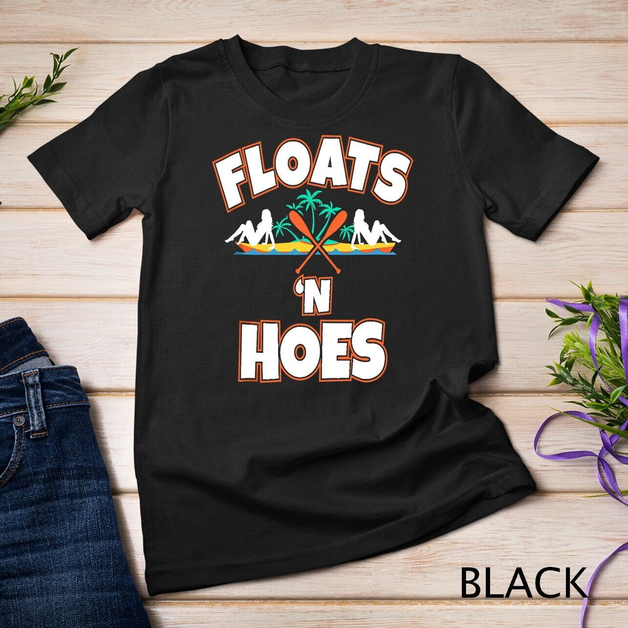 Floats And Hoes Funny Float Tubing River Trip Unisex Tshirt