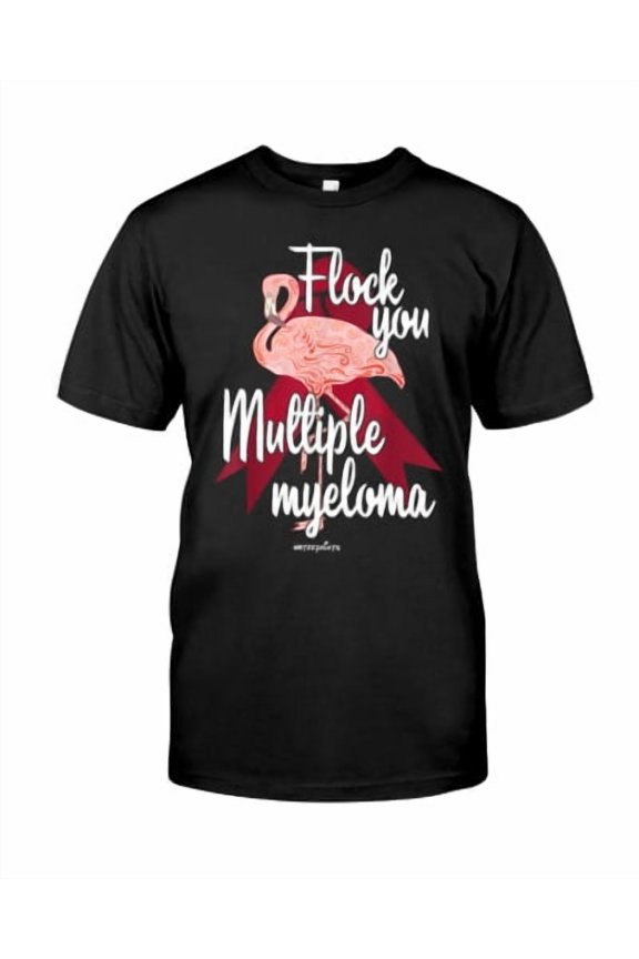 Flock You Multiple Myeloma Classic T-Shirt