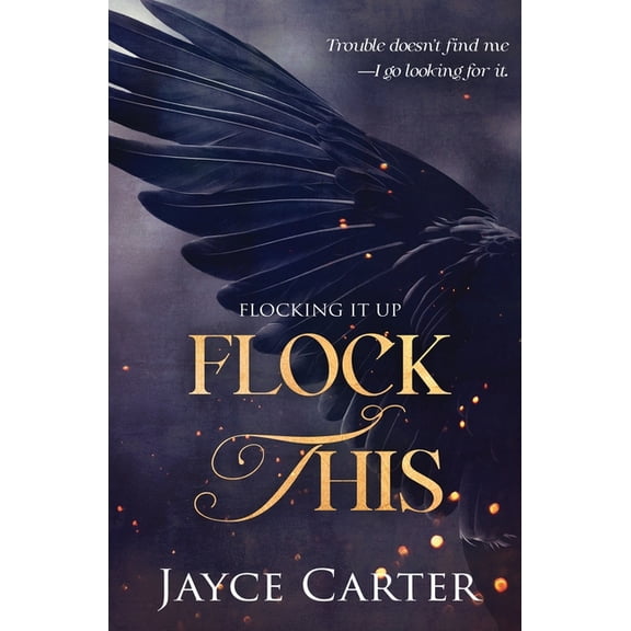 Flocking It Up Flock This, Book 1, (Paperback)