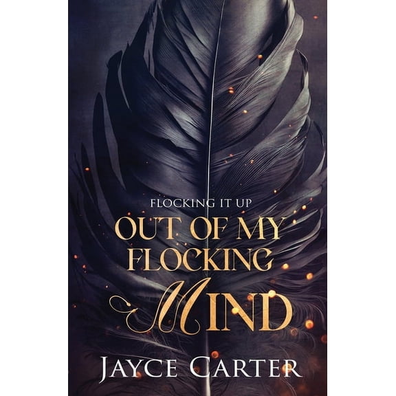 Flocking It Up Out of My Flocking Mind, Book 2, (Paperback)