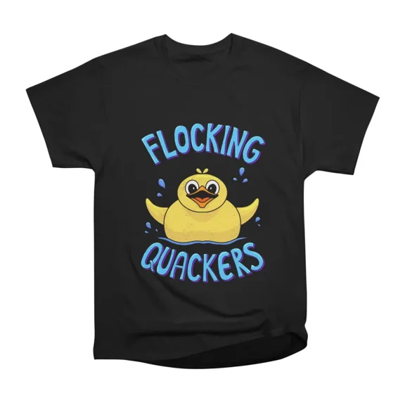 Flocking Quackers T-Shirt Tee Gift For Him Merch For Her Apparel For Friend
