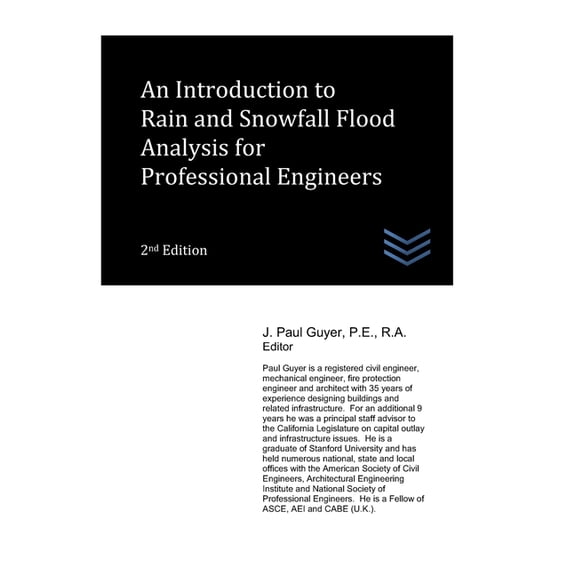 Flood Control Engineering An Introduction to Rain and Snowfall Flood Analysis for Professional Engineers, (Paperback)