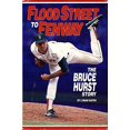 thumbnail image 1 of Pre-Owned Flood Street to Fenway: The Bruce Hurst Story, 9780939771011, 0939771012, Hardcover, First Edition edition, 1 of 1