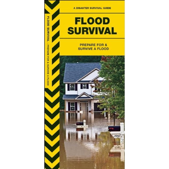 Flood Survival: Prepare for & Survive a Flood