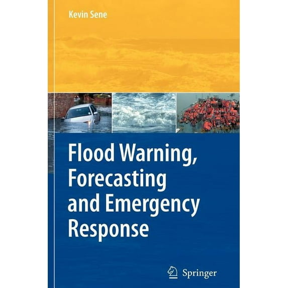 Flood Warning, Forecasting and Emergency Response, (Paperback)