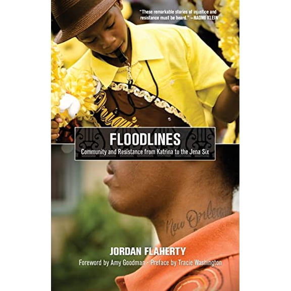Pre-Owned Floodlines: Community and Resistance from Katrina to the Jena Six (Paperback) 1608460657 9781608460656
