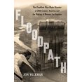 thumbnail image 1 of Pre-Owned Floodpath: The Deadliest Man-Made Disaster of 20th-Century America and the Making of Modern Los Angeles (Hardcover) 1620409151 9781620409152, 1 of 1