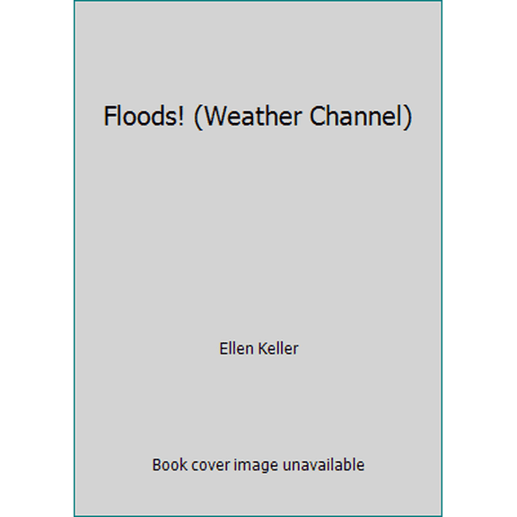 Pre-Owned Floods! (Weather Channel) (Paperback) 0439270820 9780439270823
