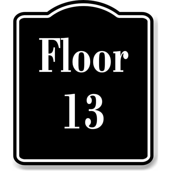 Floor 13 Building BLACK Aluminum Composite Sign, 8.5