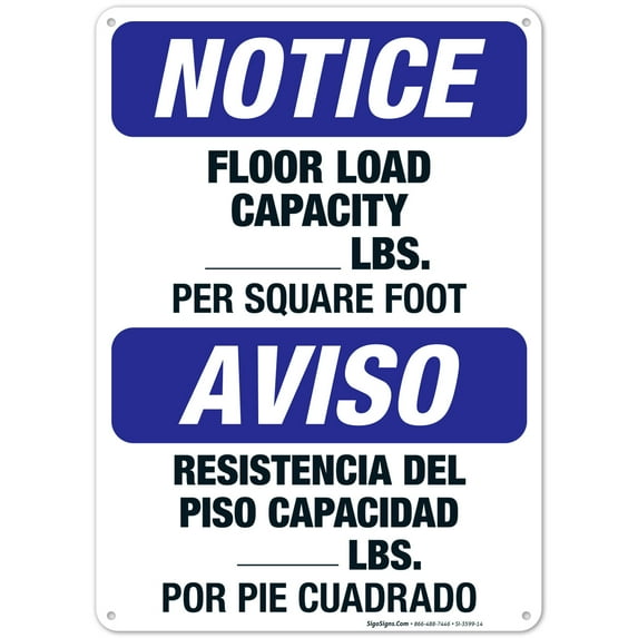 Floor Load Capacity Lbs. Per Square Foot Bilingual Sign, OSHA Notice Sign, 10x14 Aluminum