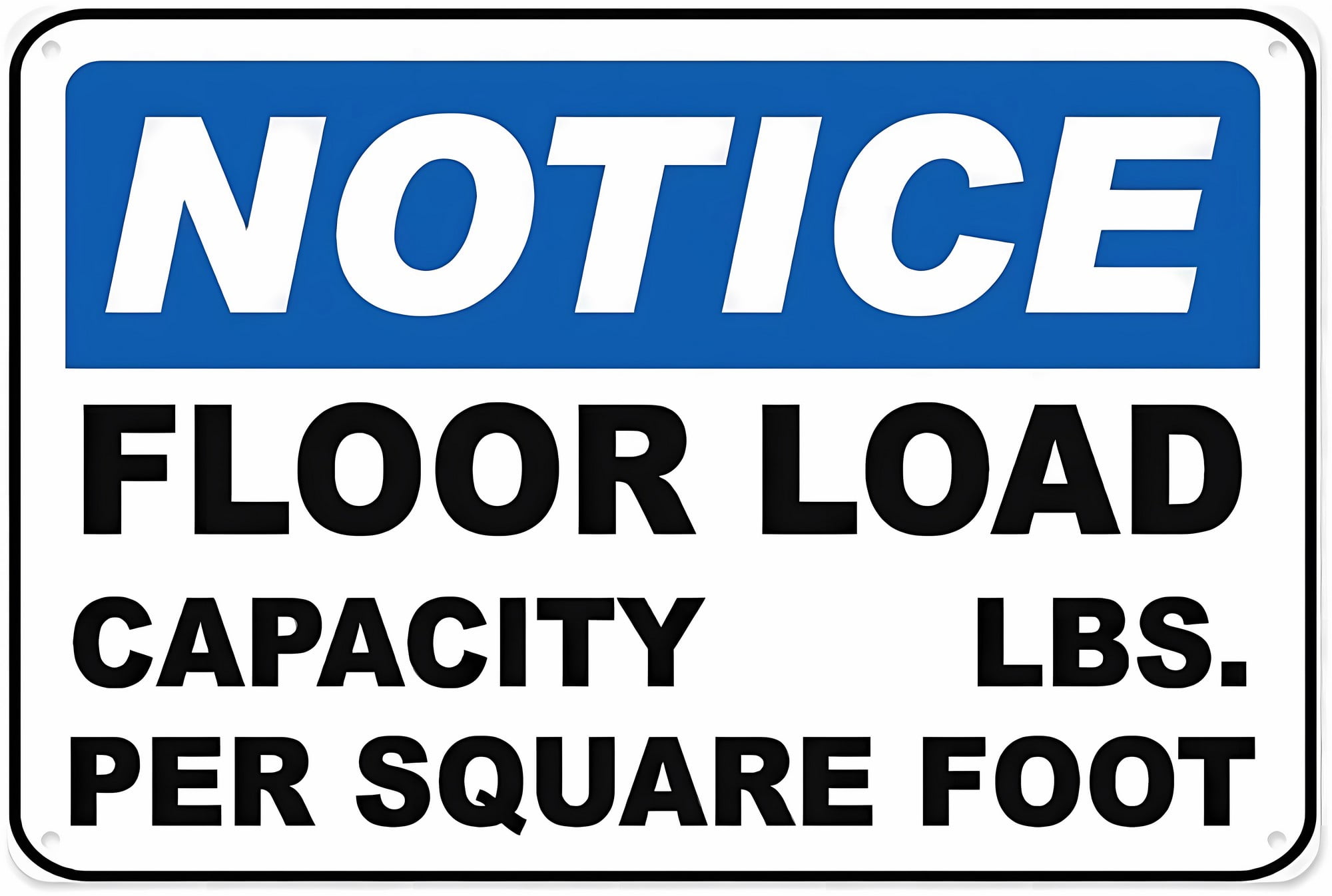 Floor Load Capacity Per Square Foot Sign - 8