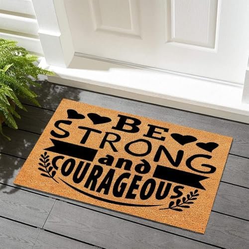 Floor Mats for House Be Strong and Courageous Farmhouse Door Mat Indoor Entrance Front Porch Rug with Heavy Duty Backing Entryway Decor 16x24 Inch.