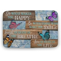 Floor Rug Do What Makes You Happy Be with Those Who Make You Smile Love As Much As You Live Indoor Outdoor Decorative Doormat Butterfly Doormat House Warming Gifts 16"×24"