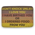 thumbnail image 1 of Don‘t Knock Unless I Love You I Have Birthed You Or I Ordered Food from You Funny Outdoor Indoor House Doormat Non-Slip Door Mats for Balcony Yard Entryway Decor 16x24inch, 1 of 4