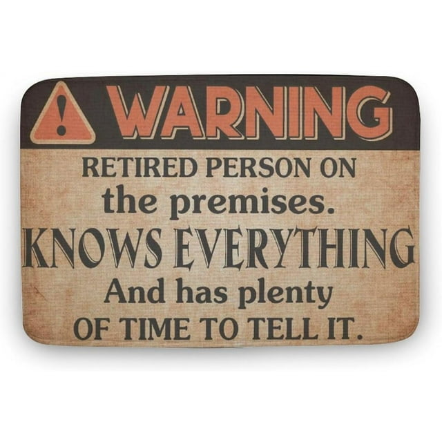 Floor Rug Funny Warning Sign Retired Person on Premise Indoor ...