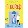 thumbnail image 1 of The Cathedral City Comedies Floored: The charming and hilarious romantic comedy guaranteed to give you a lift, Book 1, (Paperback), 1 of 1