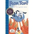 thumbnail image 1 of Flop to the Top! : TOON Level 3 (Hardcover), 1 of 1