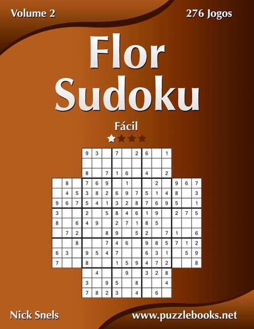 Flor Sudoku Flor Sudoku - Fácil - Volume 2 - 276 Jogos, Book 2, (Paperback)