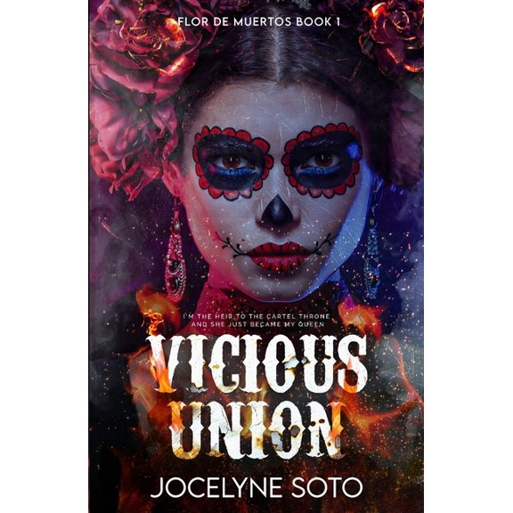 Flor de Muertos Vicious Union, Book 1, (Paperback)