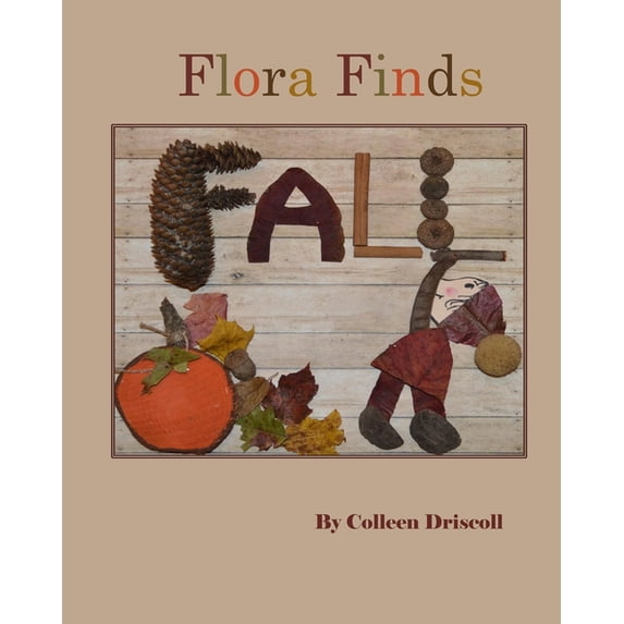 The Nature Book Collection Flora Finds Fall, (Paperback)