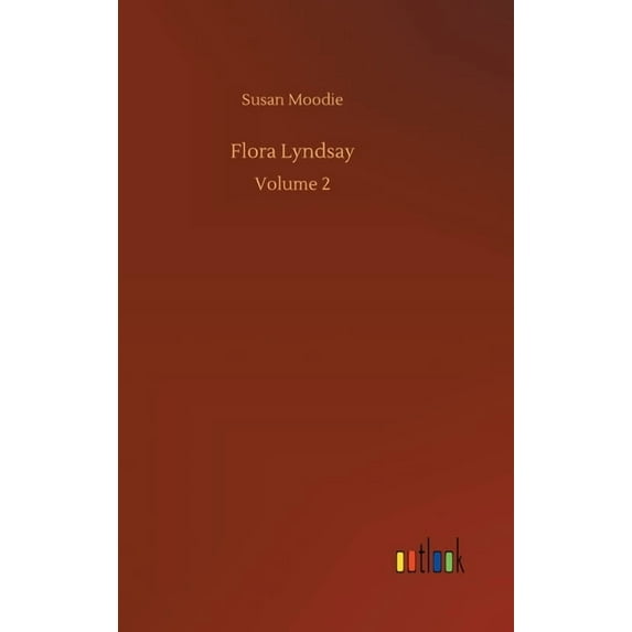 Flora Lyndsay : Volume 2 (Hardcover)