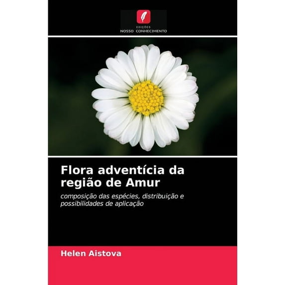 Flora adventícia da região de Amur (Paperback)