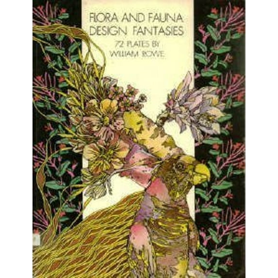 Pre-Owned Flora and Fauna Design Fantasies (Paperback) 0486232891 9780486232898