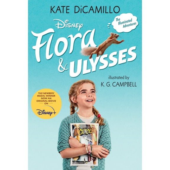 Flora and Ulysses: Tie-In Edition: (A Middle-Grade Novel about a Cynical Girl and a Superhero Squirrel - For Kids Ages 8, (Paperback)