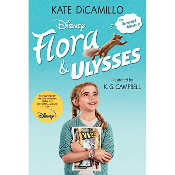 Pre-Owned Flora and Ulysses: Tie-In Edition: (A Middle-Grade Novel about a Cynical Girl and a Superhero Squirrel - For Kids Ages 8-12 in Grades 3-7) (Paperback) 1536217360 9781536217360