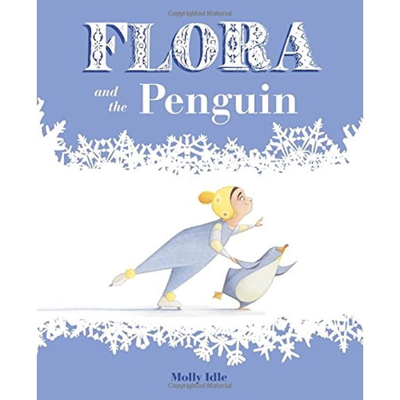 Pre-Owned Flora and the Penguin (Hardcover) 145212891X 9781452128917