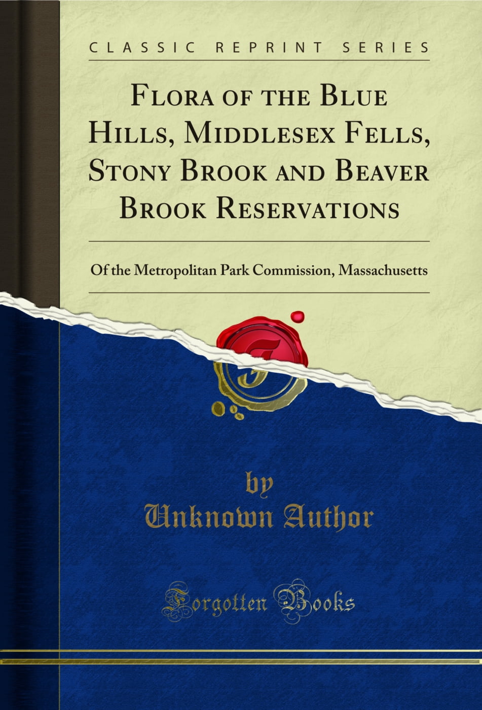 Flora of the Blue Hills, Middlesex Fells, Stony Brook and Beaver Brook Reservations