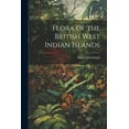 thumbnail image 1 of Flora of the British West Indian Islands (Paperback), 1 of 1