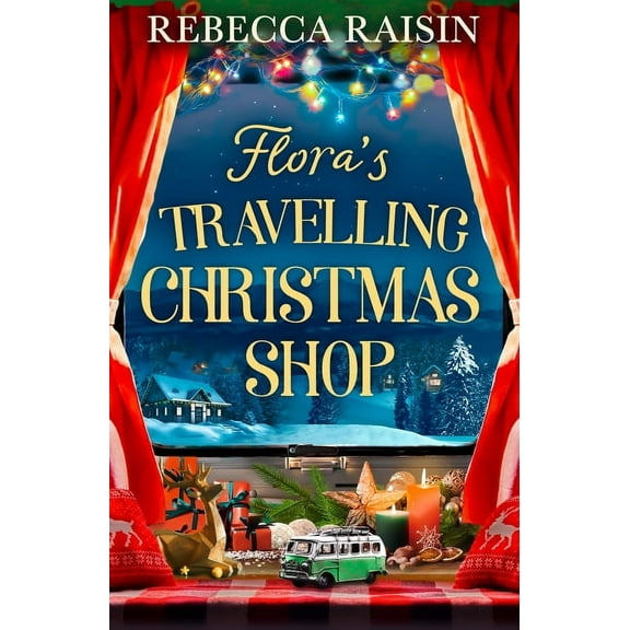 Flora's Travelling Christmas Shop, (Paperback)