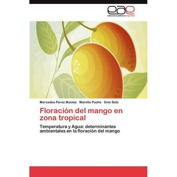 Floración del mango en zona tropical (Paperback)