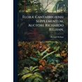 thumbnail image 1 of Floræ Cantabrigiensi Supplementum. Auctore Richardo Relhan, (Paperback), 1 of 1