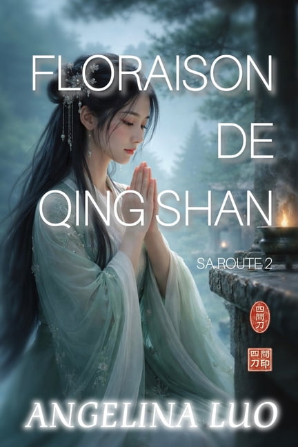 Sa Route Floraison de Qing Shan, Book 2, (Paperback)