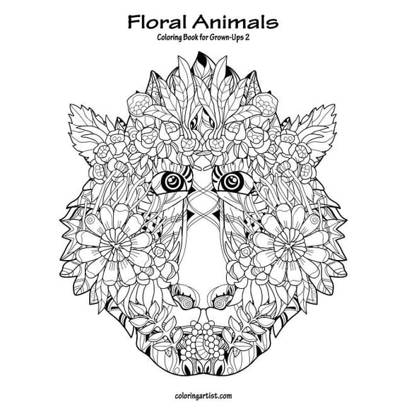 Floral Animals Floral Animals Coloring Book for Grown-Ups 2, Book 2, (Paperback)