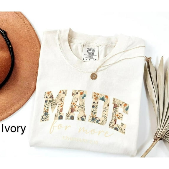 Floral Bible Verse Comfort Colors T-shirt – Made for More Christian Tee – Ephesians 2:10 Faith Shirt for Women