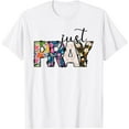 thumbnail image 1 of Floral Christian Just Pray Bible Religious Motivational T-Shirt, 1 of 3