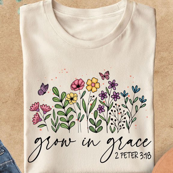 Floral Christian Shirt Grow In Grace Shirt Bible Verse Shirt Faith Based Shirt Christian W