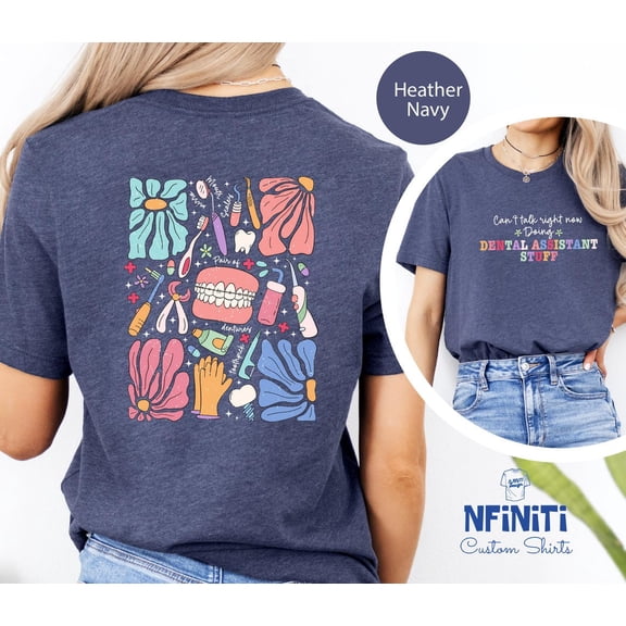 Floral Dental Assistant Shirt: Dental Life Tee TSHIRT All Size S-5XL