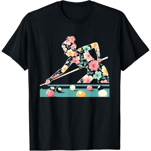 Floral FLower Billiards Billards Player Womens Mothers Day T-Shirt, F939 Tshirt All Size S-5XL