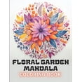 thumbnail image 1 of Floral Garden Mandala Coloring Book: 100+ High-Quality and Unique Coloring Pages For All Fans (Paperback), 1 of 1