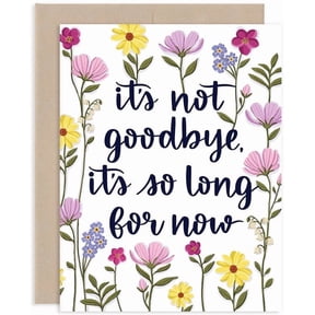 Floral Goodbye Card - "It's Not Goodbye, It's So Long For Now" Design - Blank Inside with Envelope - Perfect for Farewells, On The Move, and Spring Celebrations